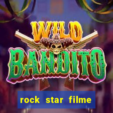 rock star filme completo dublado online